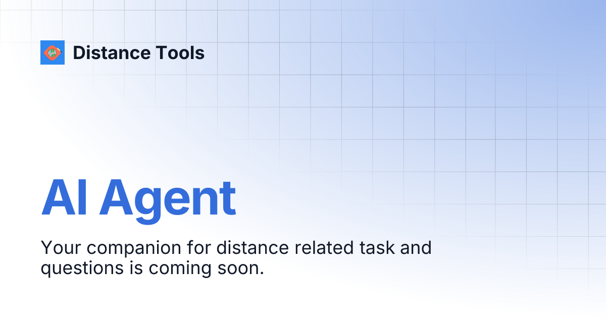 AI Agent | Distance Tools